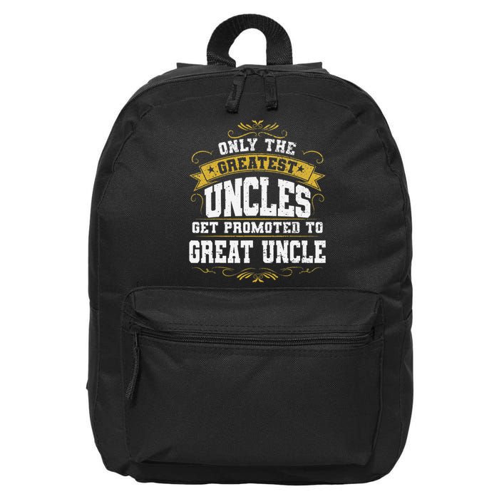 Gift for First Time Great Uncle Uncles Great Uncle 16 in Basic Backpack