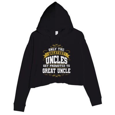Gift for First Time Great Uncle Uncles Great Uncle Crop Fleece Hoodie