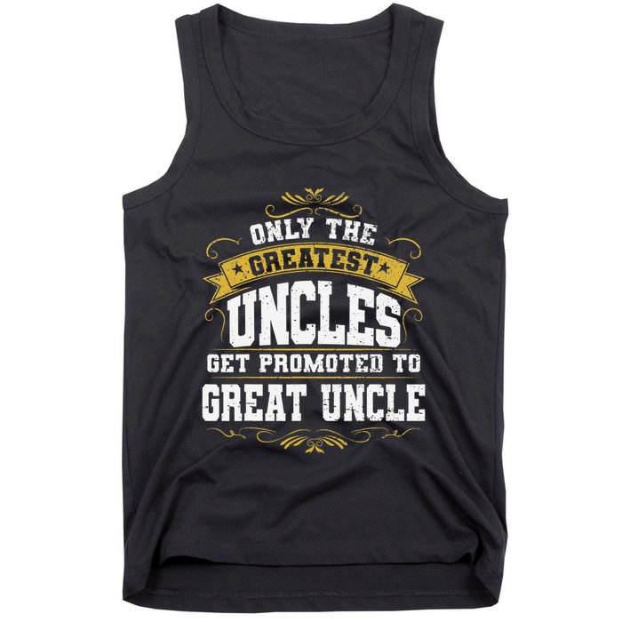 Gift for First Time Great Uncle Uncles Great Uncle Tank Top
