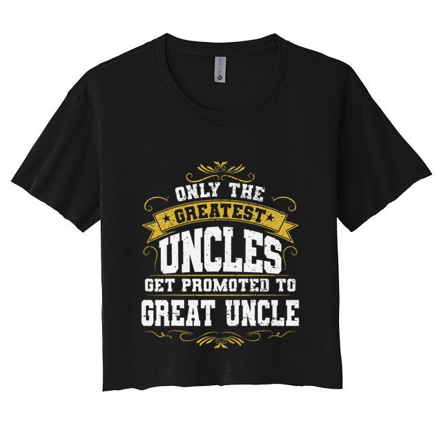 Gift for First Time Great Uncle Uncles Great Uncle Crop Top