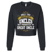 Gift for First Time Great Uncle Uncles Great Uncle Cropped Pullover Crew