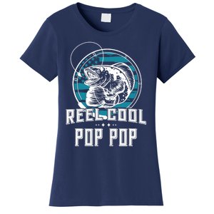 Gift For Fathers Day Tee - Reel Cool Pop Pop Fishing Women's T-Shirt