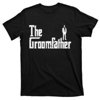 Groom Father Funny Wedding Party Rehearsal Dinner Dad T-Shirt