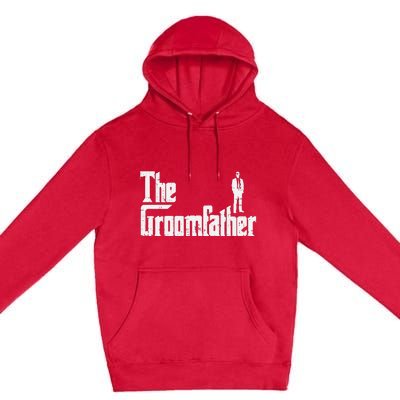 Groom Father Funny Wedding Party Rehearsal Dinner Dad Premium Pullover Hoodie