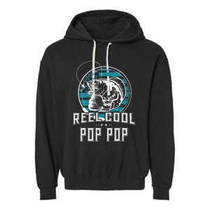 Gift For Fathers Day Reel Cool Pop Pop Fishing Garment-Dyed Fleece Hoodie