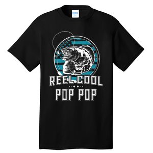 Gift For Fathers Day Reel Cool Pop Pop Fishing Tall T-Shirt