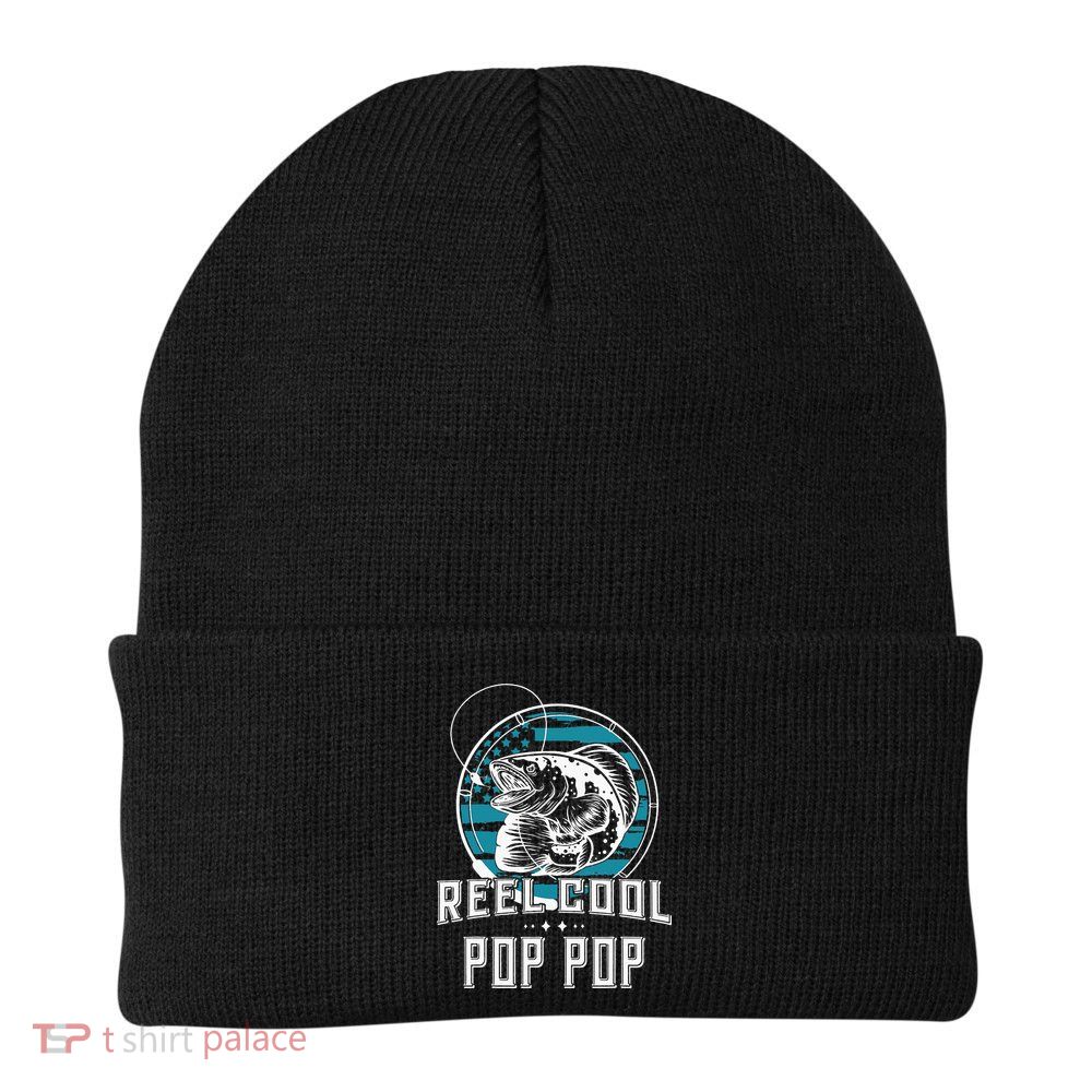 Gift For Fathers Day Reel Cool Pop Pop Fishing Beanie