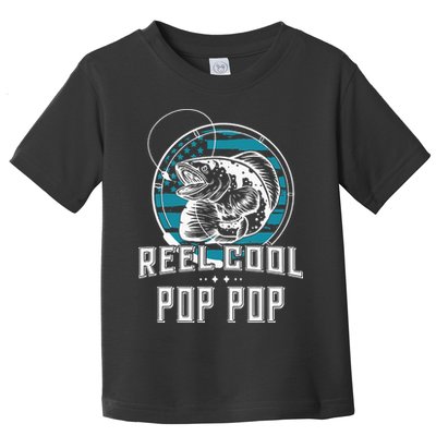 Gift For Fathers Day Reel Cool Pop Pop Fishing Toddler T-Shirt