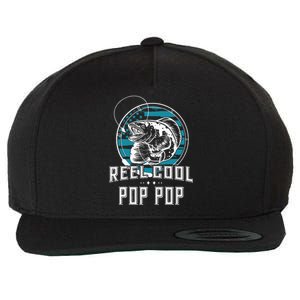 Gift For Fathers Day Reel Cool Pop Pop Fishing Wool Snapback Cap