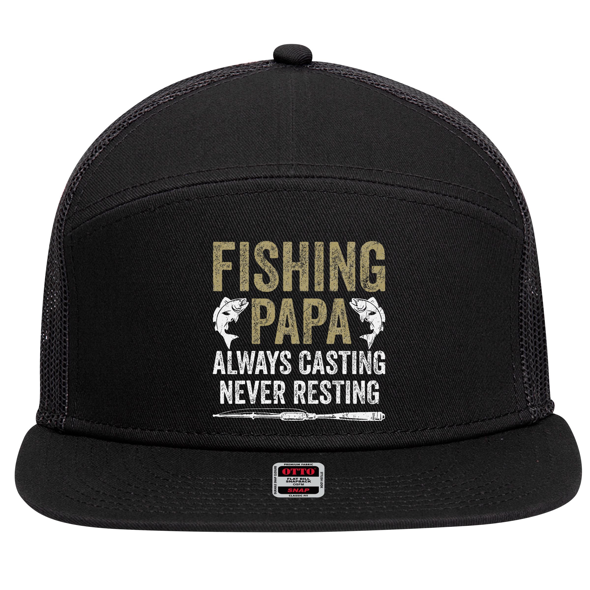 Grandpa Fishing Fishing Papa Always Casting Never Resting .Png 7 Panel Mesh Trucker Snapback Hat