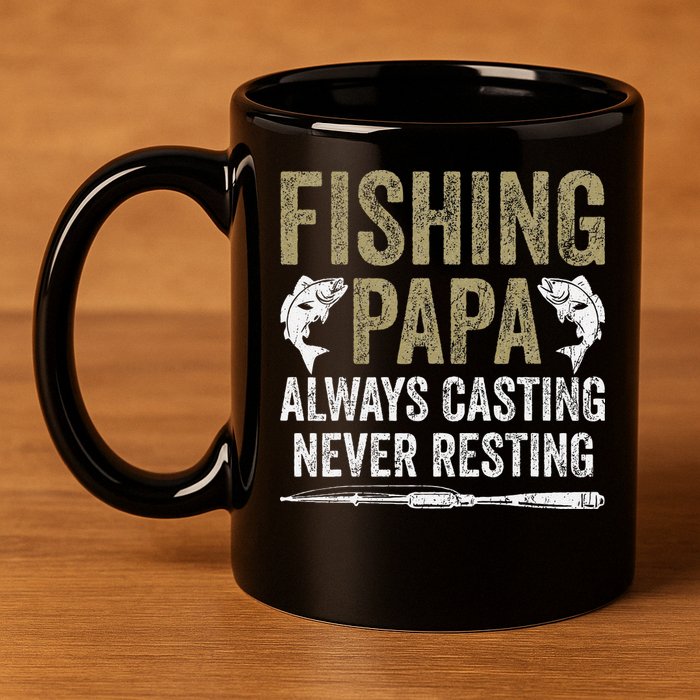 Grandpa Fishing Fishing Papa Always Casting Never Resting .Png 11oz C Handle Ceramic Mug