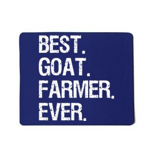 Goat Farmer Funny Best Ever Goat Farming Gift Mousepad