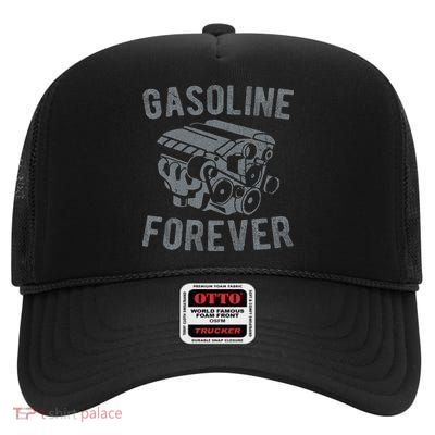 Gasoline Forever Funny Gasoline Gas Cars S High Crown Mesh Back Trucker Hat