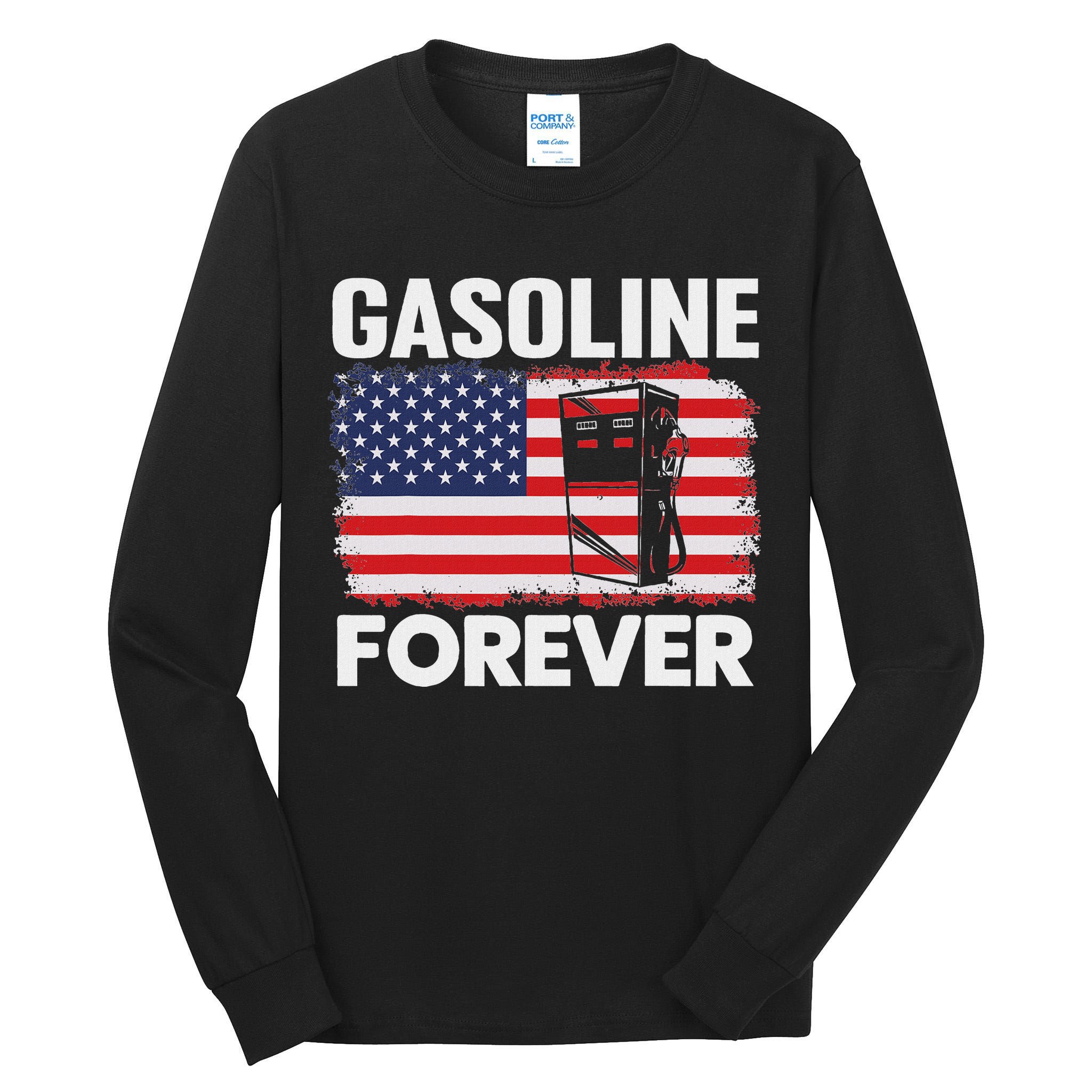 G.A.S.O.L.I.N.E Forever Funny Gas Cars Lover Patriotic Usa Flag Tall Long Sleeve T-Shirt