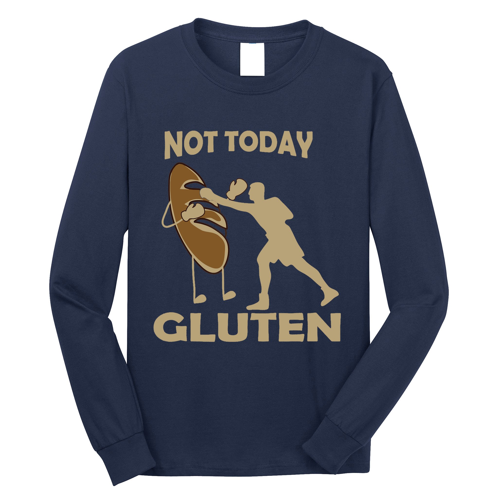 Gluten Free Funny Not Today Gluten Long Sleeve Shirt