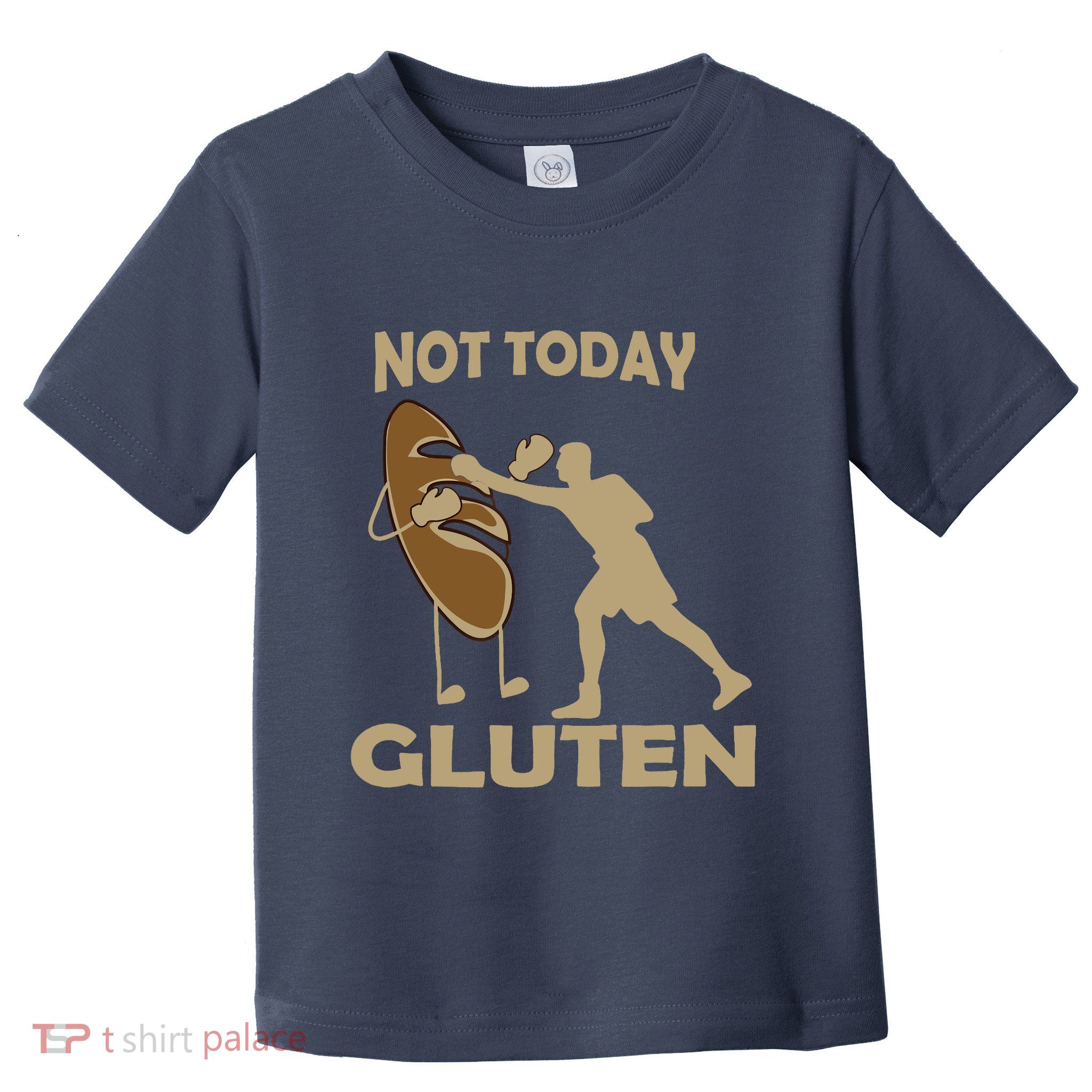 Gluten Free Funny Not Today Gluten Toddler T-Shirt