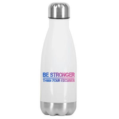 Gym Fitness Funny Gift Motivational Be Stronger Than Your Excuses Cool Gift Stainless Steel Insulated Water Bottle