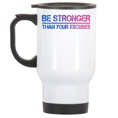 Gym Fitness Funny Gift Motivational Be Stronger Than Your Excuses Cool Gift Stainless Steel Travel Mug