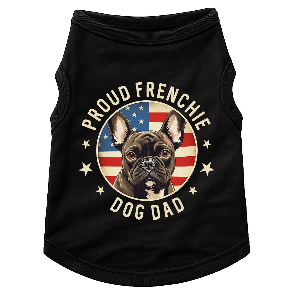 Gifts For French Bulldog Lovers  Proud Frenchie Dog Dad Doggie Tank