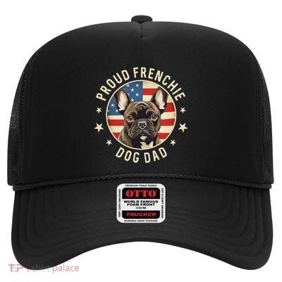 Gifts For French Bulldog Lovers  Proud Frenchie Dog Dad High Crown Mesh Back Trucker Hat