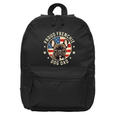 Gifts For French Bulldog Lovers  Proud Frenchie Dog Dad 16 in Basic Backpack