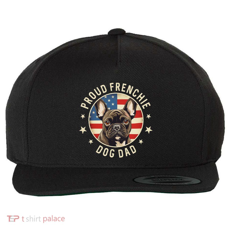 Gifts For French Bulldog Lovers  Proud Frenchie Dog Dad Wool Snapback Cap
