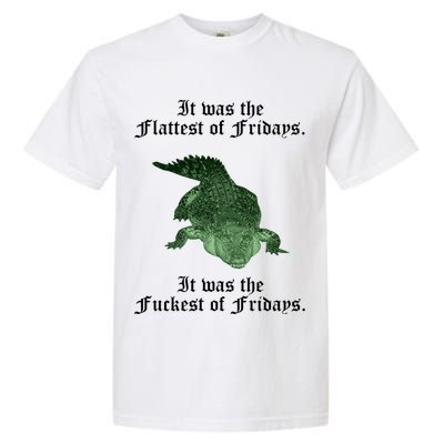 Gator Flat Fuck Friday's Funny Garment-Dyed Heavyweight T-Shirt
