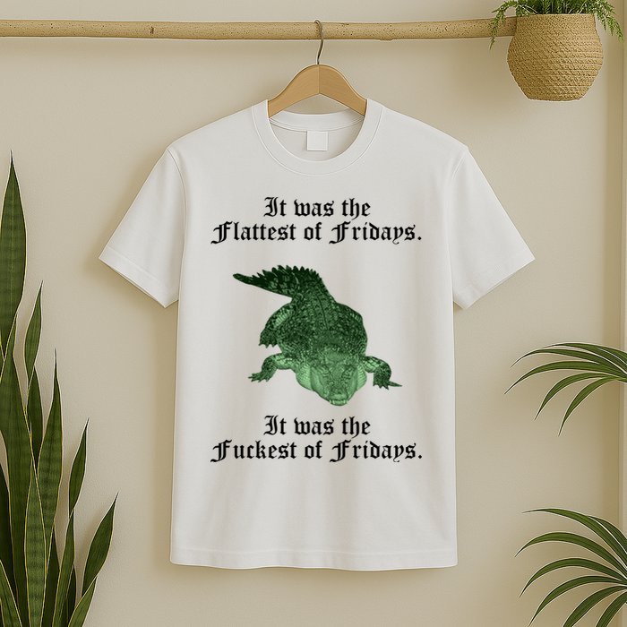 Gator Flat Fuck Friday's Funny T-Shirt