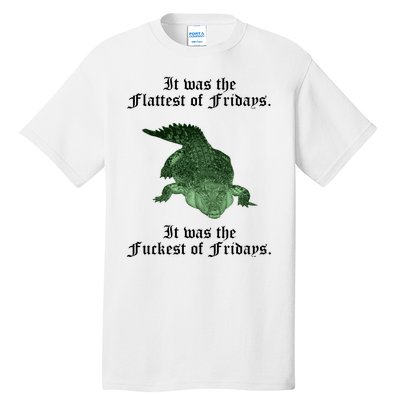 Gator Flat Fuck Friday's Funny Tall T-Shirt