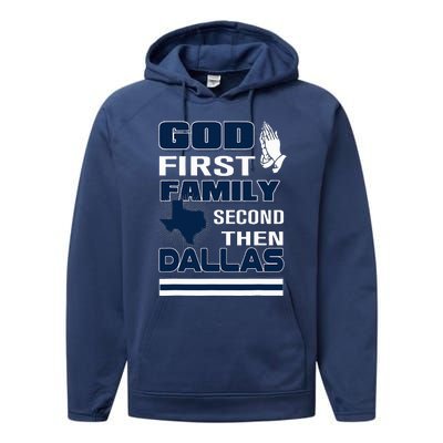 God First Family Second Then Dallas. Dallas Lovers Oufit Performance Fleece Hoodie