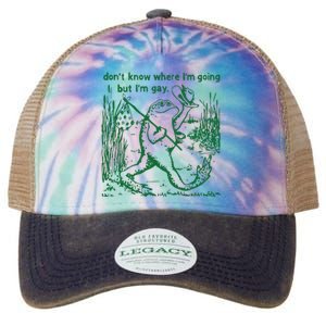 Gay Frog Funny I DonT Know Where IM Going But IM Gay Legacy Tie Dye Trucker Hat