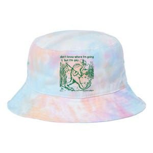 Gay Frog Funny I DonT Know Where IM Going But IM Gay Tie Dye Newport Bucket Hat