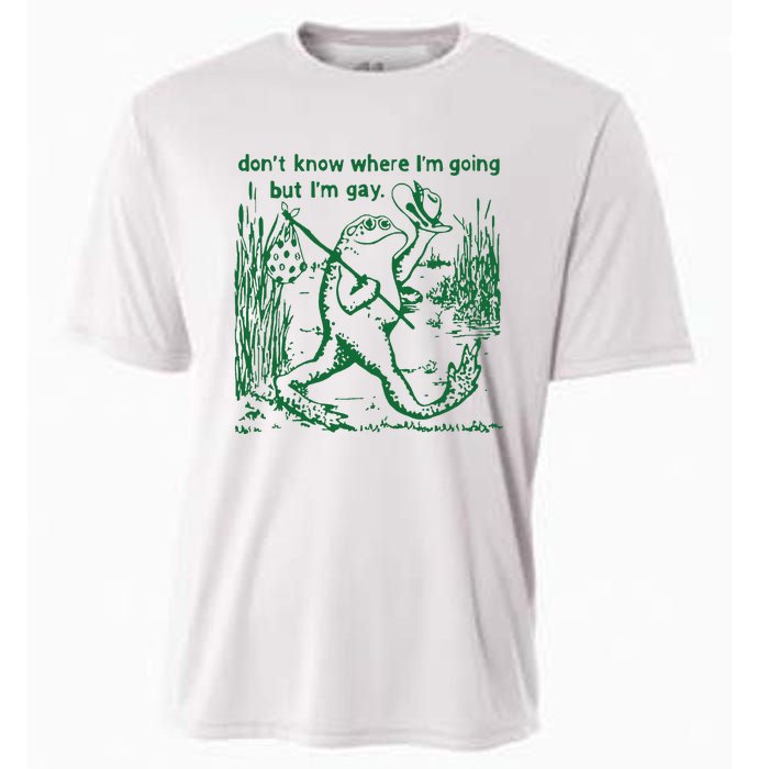 Gay Frog Funny I DonT Know Where IM Going But IM Gay Cooling Performance Crew T-Shirt