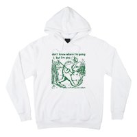 Gay Frog Funny I DonT Know Where IM Going But IM Gay Hoodie