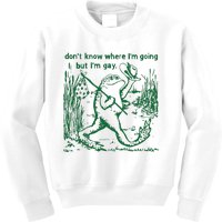 Gay Frog Funny I DonT Know Where IM Going But IM Gay Kids Sweatshirt