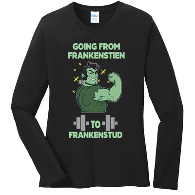 Going From Frankenstein To Frankenstud Ladies Long Sleeve Shirt