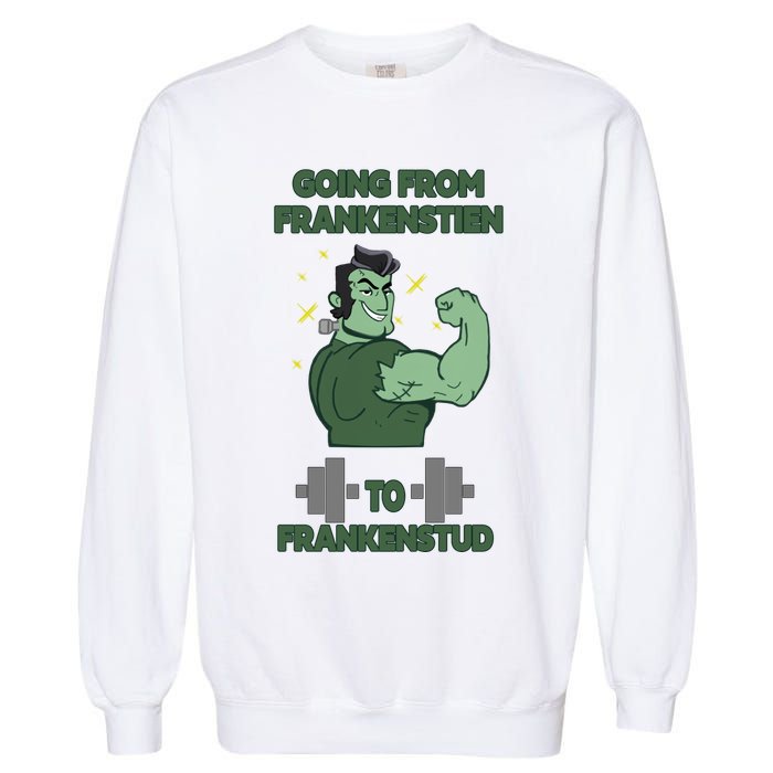 Going From Frankenstein To Frankenstud Garment-Dyed Sweatshirt