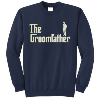 Groom Father Funny Wedding Party Rehearsal Dinner Dad Sweatshirt