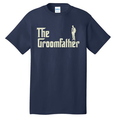 Groom Father Funny Wedding Party Rehearsal Dinner Dad Tall T-Shirt