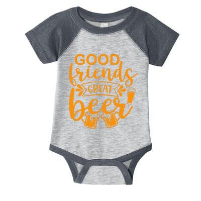 Good Friends Great Beer Gift For Drinker Beer Gift Beer Lover Infant Baby Jersey Bodysuit