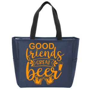 Good Friends Great Beer Gift For Drinker Beer Gift Beer Lover Zip Tote Bag