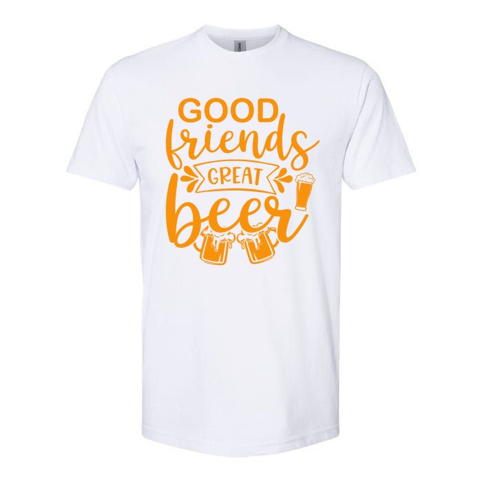 Good Friends Great Beer Gift For Drinker Beer Gift Beer Lover Softstyle CVC T-Shirt