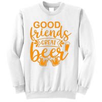 Good Friends Great Beer Gift For Drinker Beer Gift Beer Lover Sweatshirt