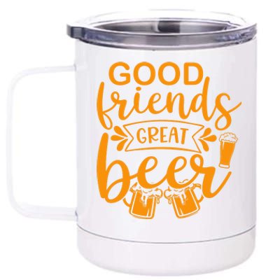 Good Friends Great Beer Gift For Drinker Beer Gift Beer Lover 12 oz Stainless Steel Tumbler Cup