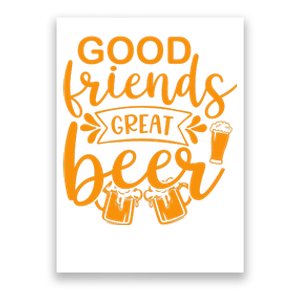 Good Friends Great Beer Gift For Drinker Beer Gift Beer Lover Poster