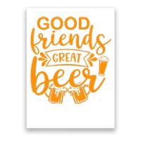 Good Friends Great Beer Gift For Drinker Beer Gift Beer Lover Poster