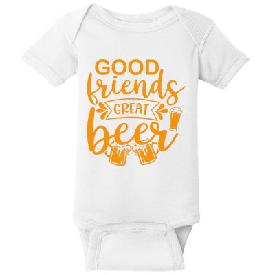 Good Friends Great Beer Gift For Drinker Beer Gift Beer Lover Baby Bodysuit