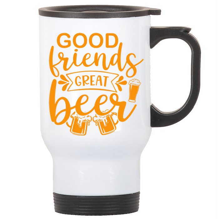 Good Friends Great Beer Gift For Drinker Beer Gift Beer Lover Stainless Steel Travel Mug