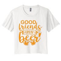 Good Friends Great Beer Gift For Drinker Beer Gift Beer Lover Women's Crop Top Tee