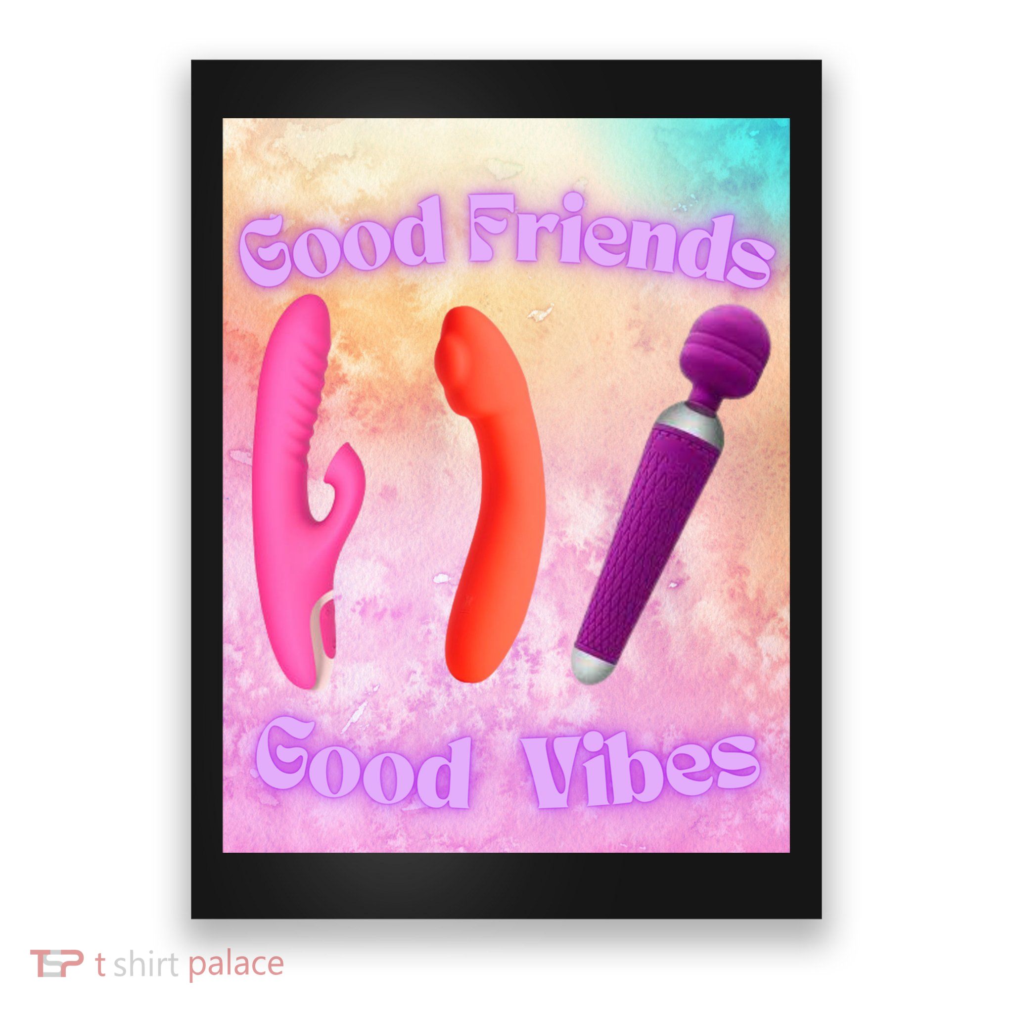Good Friends Good Vibes Poster